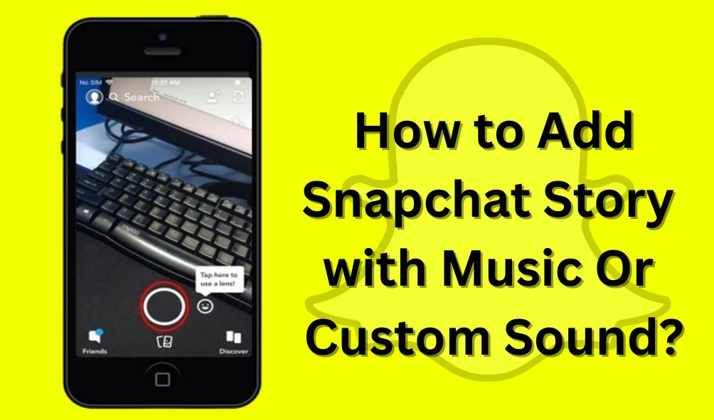 how to add music to Snapchat