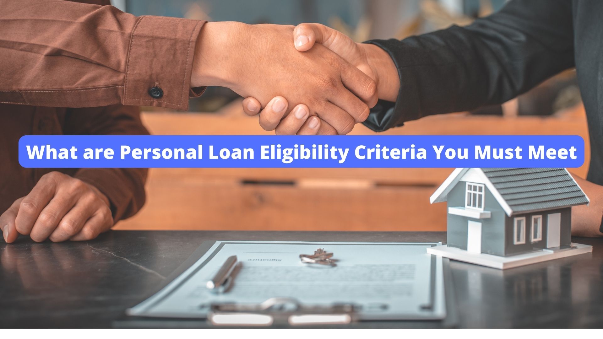 What are Personal Loan Eligibility Criteria You Must Meet